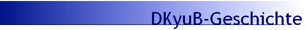 DKyuB-Geschichte