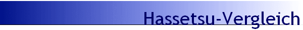 Hassetsu-Vergleich